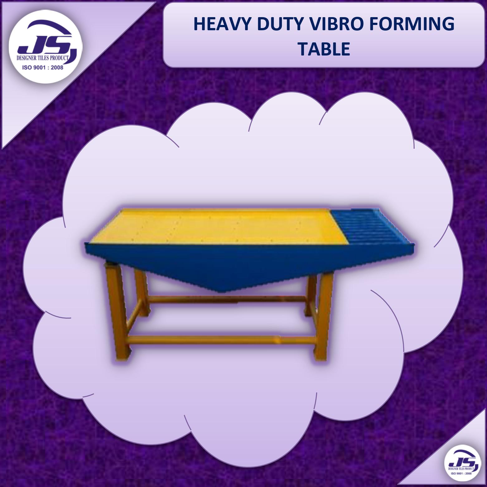 HEAVY DUTY VIBRO FORMING TABLE